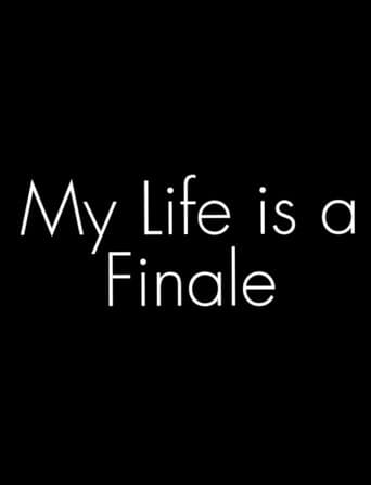 My Life is a Finale