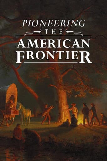 Pioneering The American Frontier
