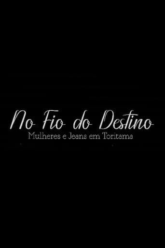 No Fio do Destino: Mulheres e Jeans em Toritama