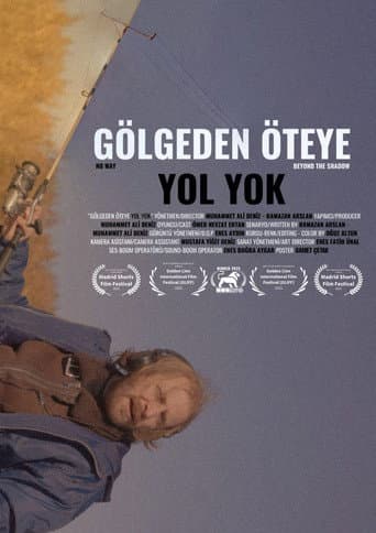 Gölgeden Öteye Yol Yok