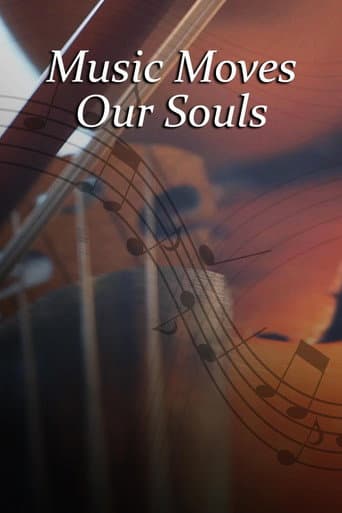 Music Moves Our Souls